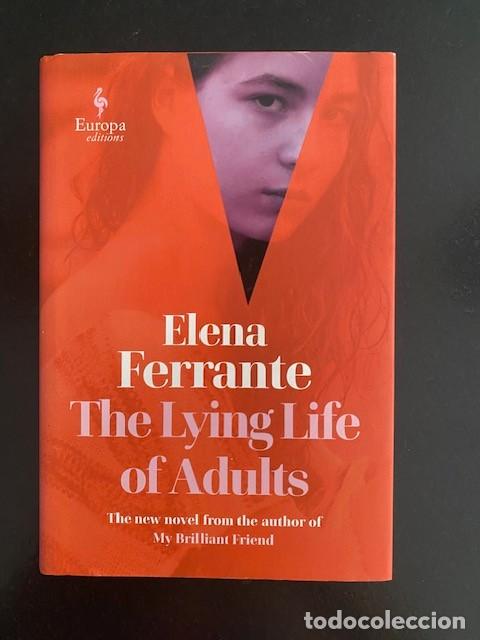 Libros de segunda mano: THE LYING LIFE OF ADULTS by ELENA FERRANTE. Hardback Book.