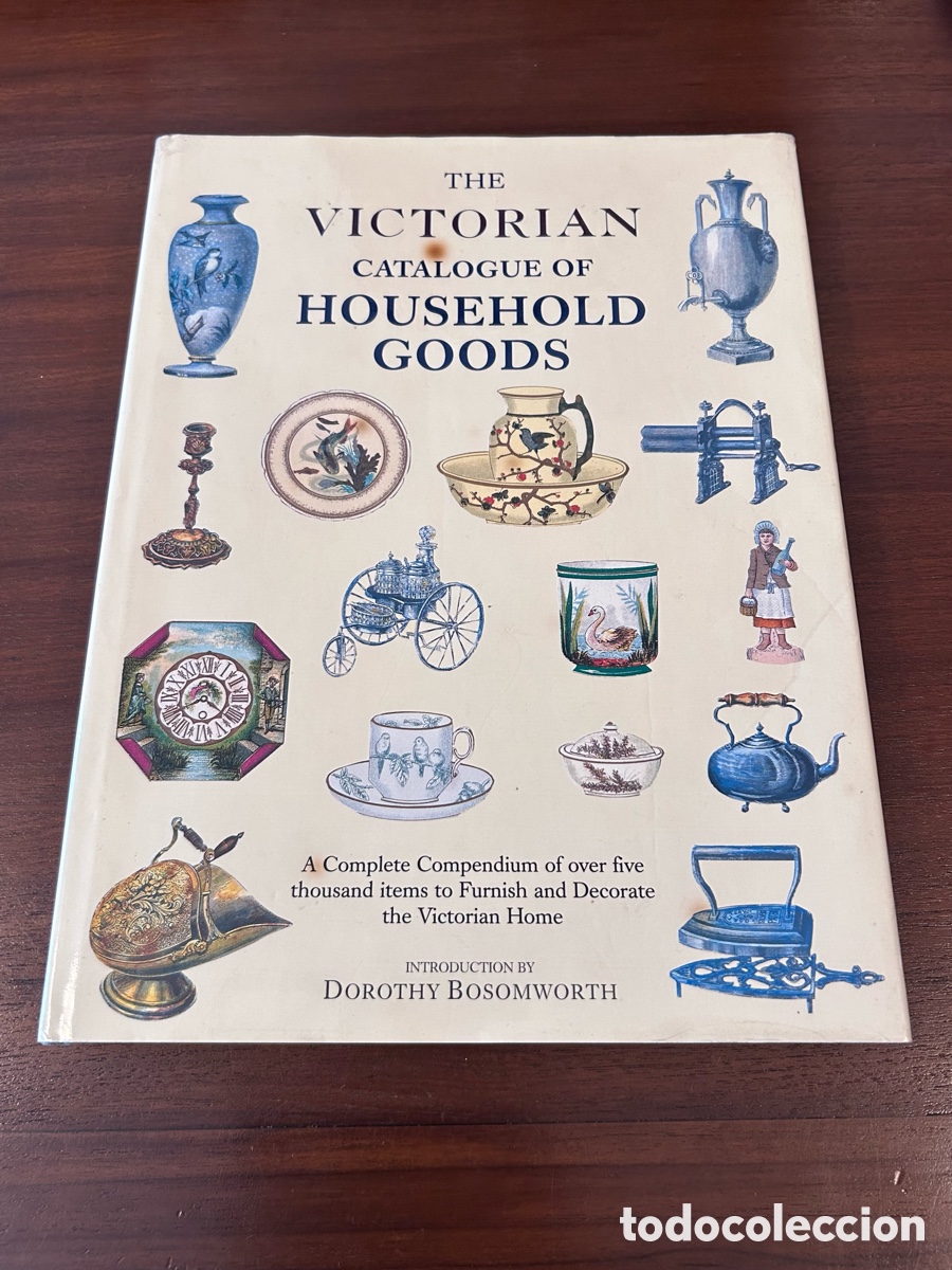 Libros de segunda mano: THE VICTORIAN CATALOGUE OF HOUSEHOLD GOODS