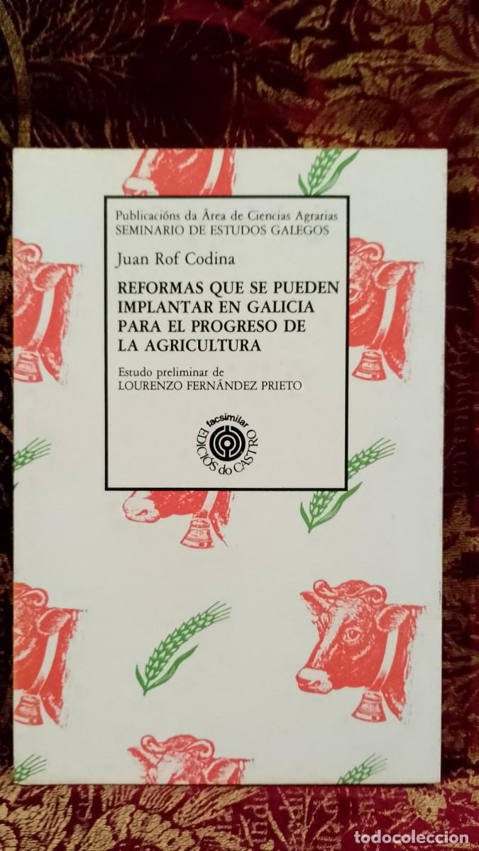 Libros de segunda mano: Reformas que se pueden implantar en Galicia para el progresso de la Agricultura - Juan Rof Codina