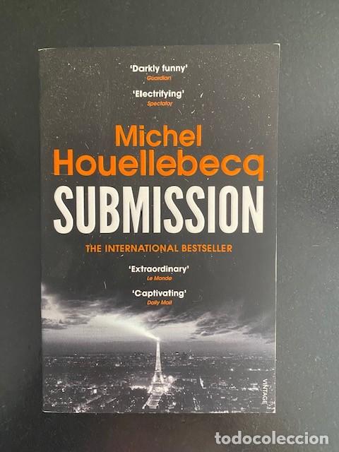 Libros de segunda mano: SUBMISSION by MICHEL HOUELLEBECQ. Paperback Book.