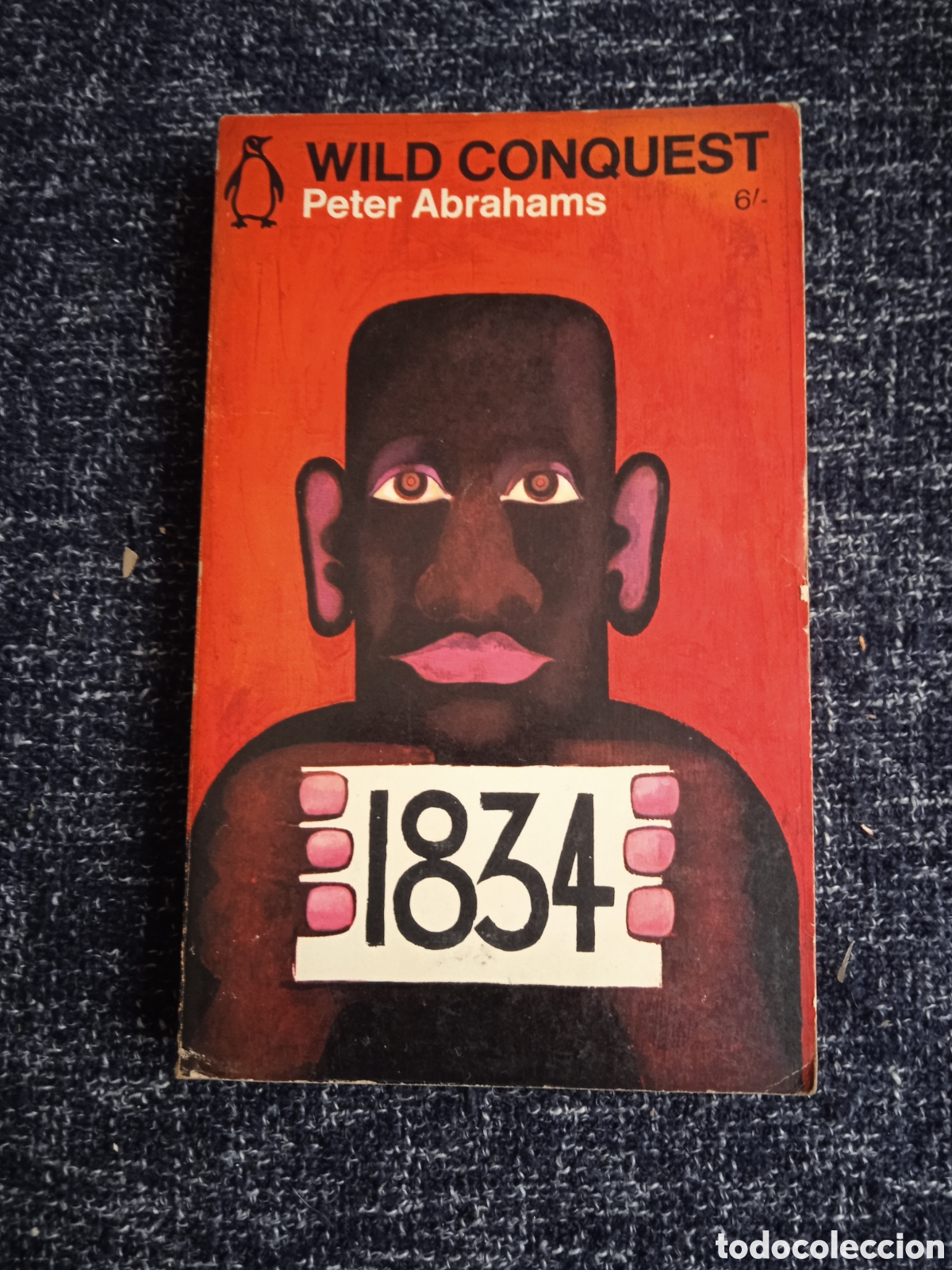 Libros de segunda mano: WILD CONQUEST - 1834 / peter Abrahams, -en ingles
