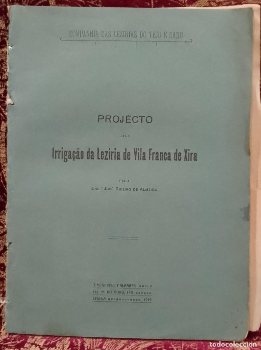 Libros de segunda mano: Projecto de Irriga&ccedil;&atilde;o da Leziria de Vila Franca de Xira 1919 Jos&eacute; Ribeiro de Almeida