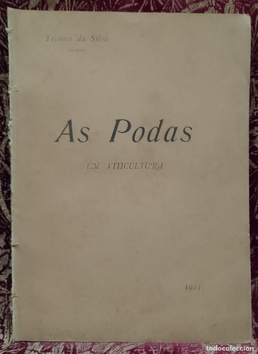 Libros de segunda mano: As Podas em Viticultura 1904 Tavares da Silva