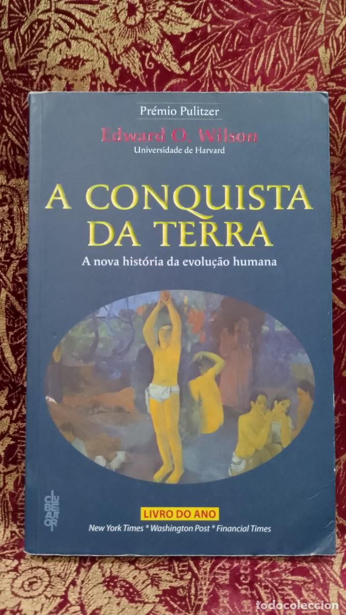 Libros de segunda mano: A Conquista da Terra - Edward O. Wilson