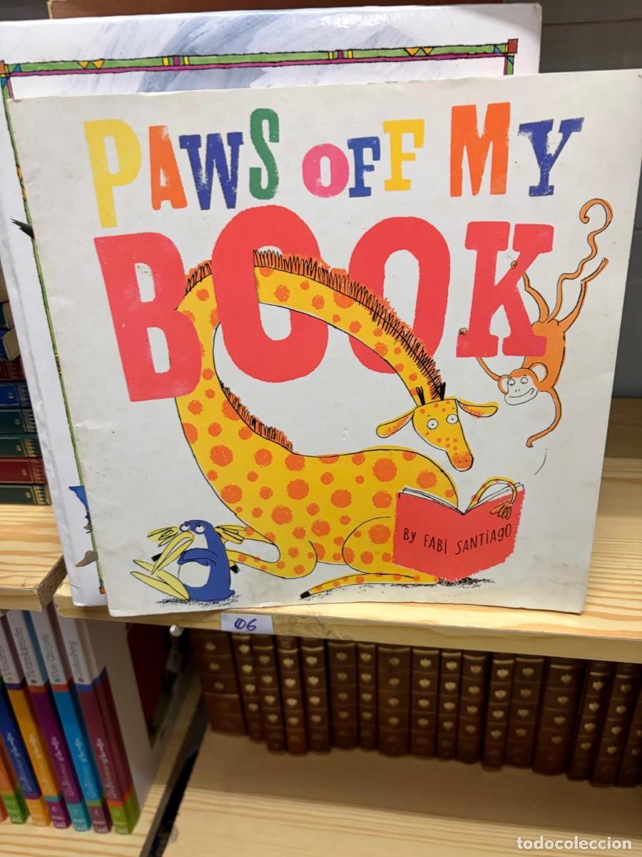 Libros de segunda mano: 06 Fabi Santiago Paws Off My Book