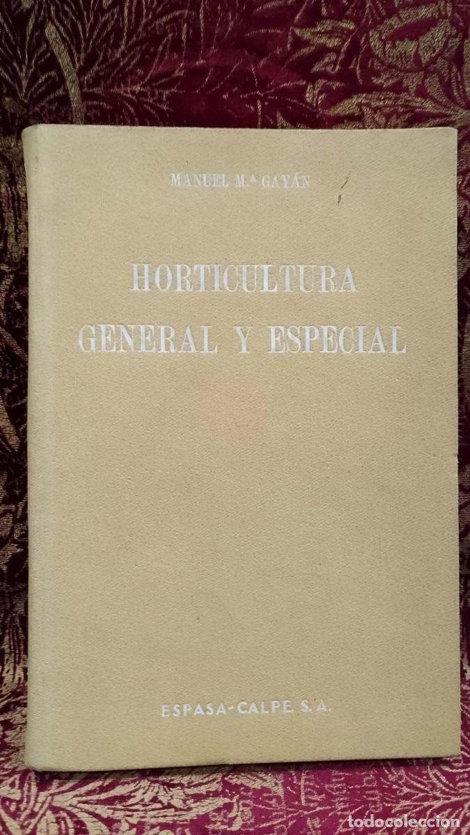 Libros de segunda mano: Horticultura General y Especial 1935 Manuel M&ordf; Gay&aacute;n