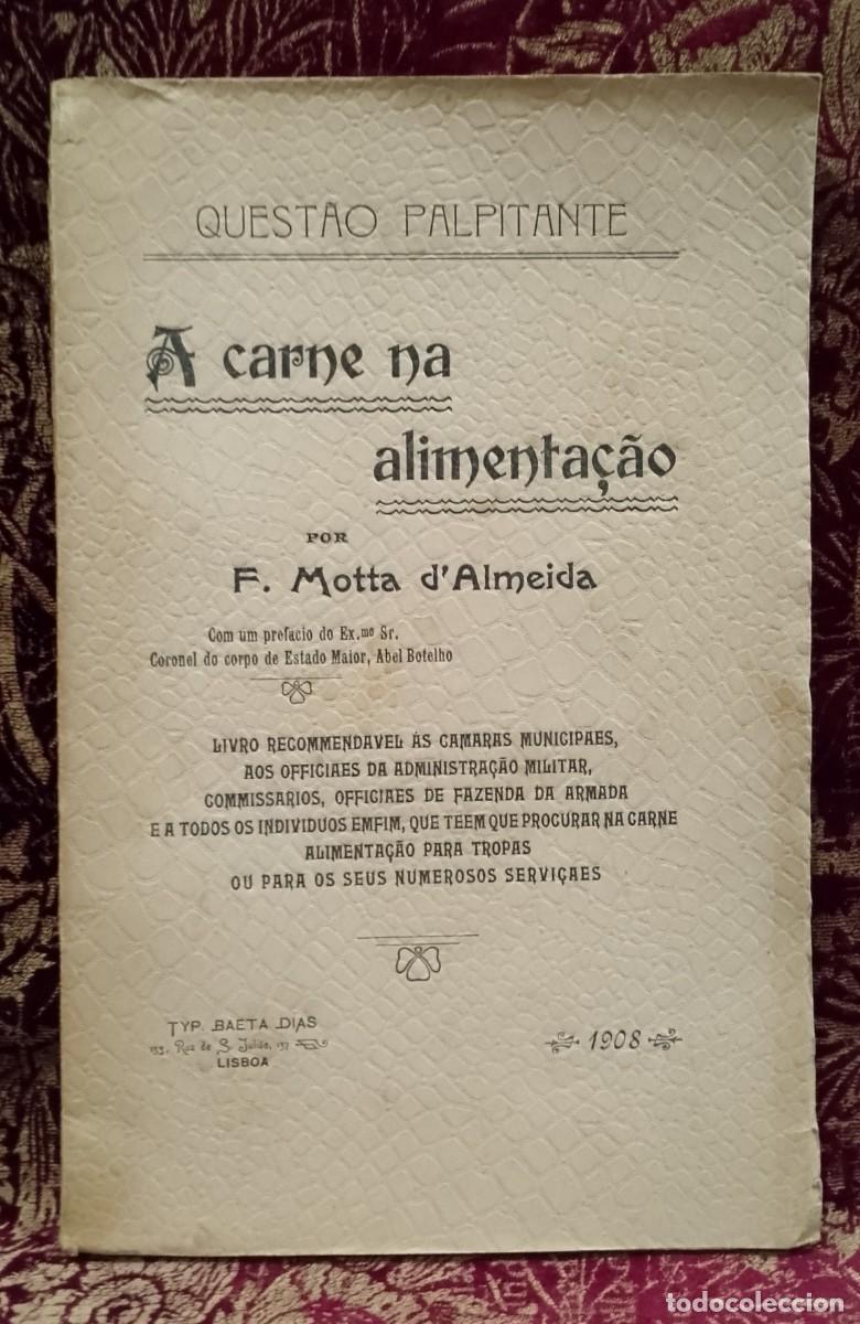Libros de segunda mano: A Carne na Alimenta&ccedil;&atilde;o 1908 F. Motta D&acute;Almeida
