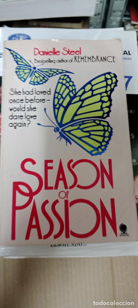 Libros de segunda mano: SEASSON OR PASSION DANIELLE STEEL LIBRO GG-BGA