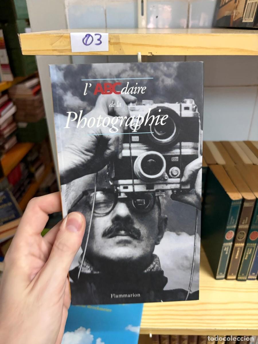 Libros de segunda mano: 03 L&rsquo;ABC daire de la Photographie, Flammarion