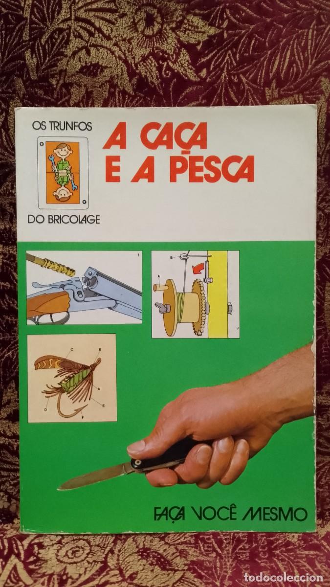 Libros de segunda mano: A Ca&ccedil;a e a Pesca - Rodolfo Grassi
