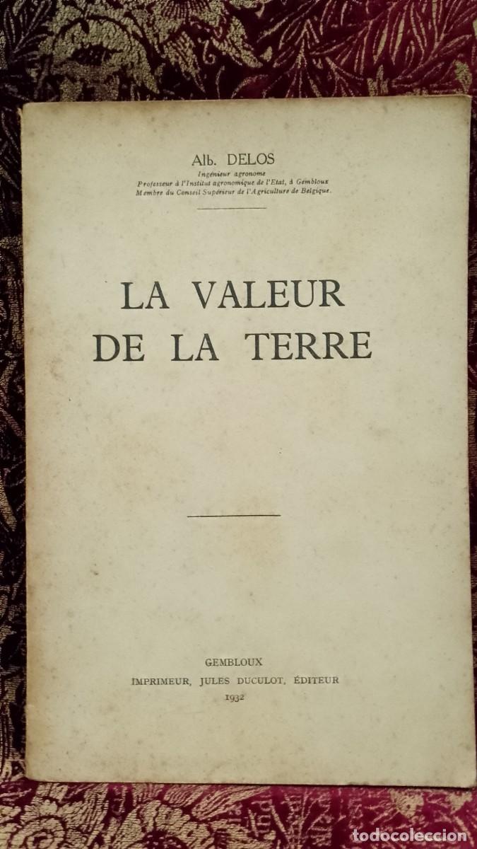 Libros de segunda mano: La Valeur de la Terre 1932 Albert Delos