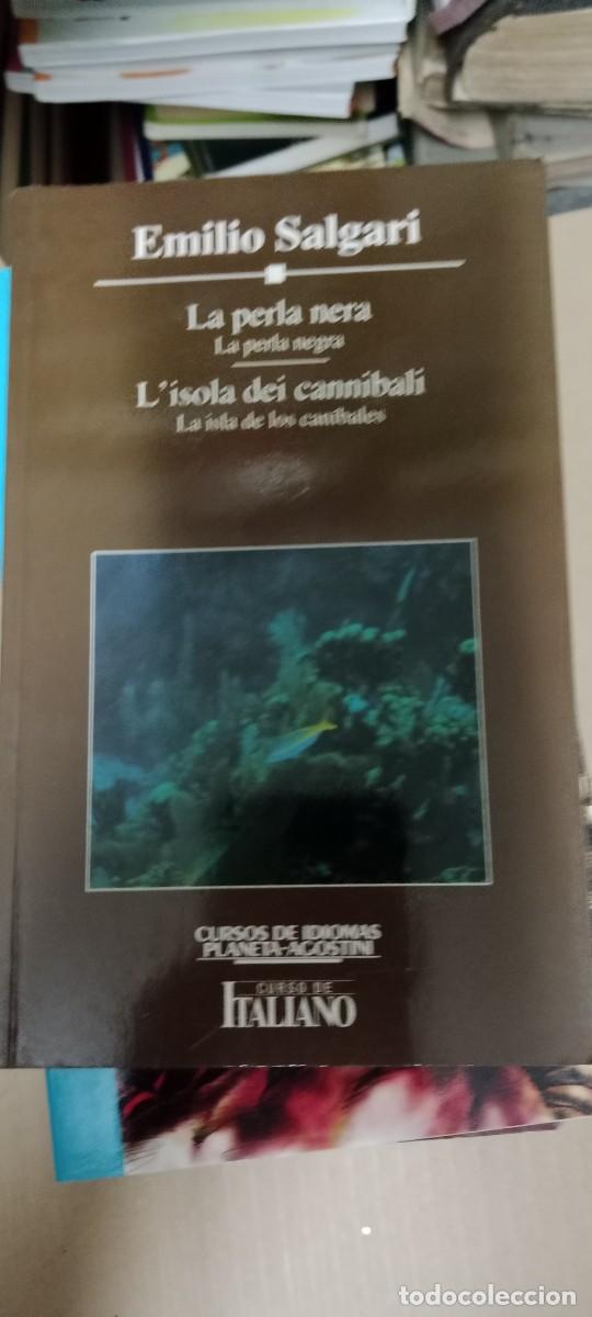 Libros de segunda mano: EMILIO SALGARI LA PERLA NERA LA ISOLA DEI CANNIBALI EN ITALIANO LIBRO GG-BGA