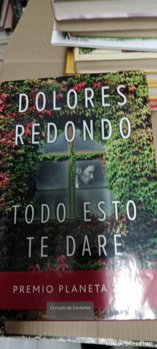 Libros de segunda mano: TODO ESTO TE DARE DOLORES REDONDO LIBRO GG-BGA