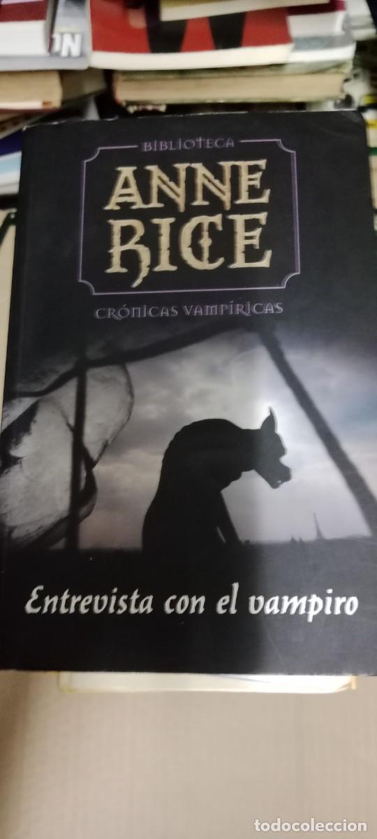 Libros de segunda mano: ENTREVISTA CON EL VAMPIRO ANNE RICE . LIBRO GG-BGA