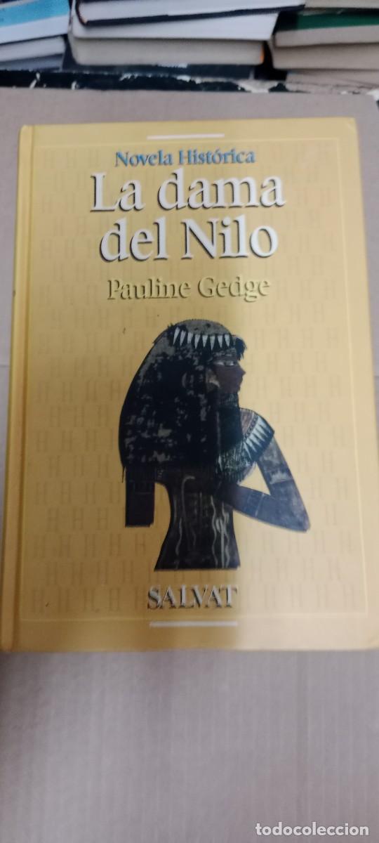 Libros de segunda mano: LA DAMA DEL NILO PAULINE GEDGE LIBRO GG-BGA