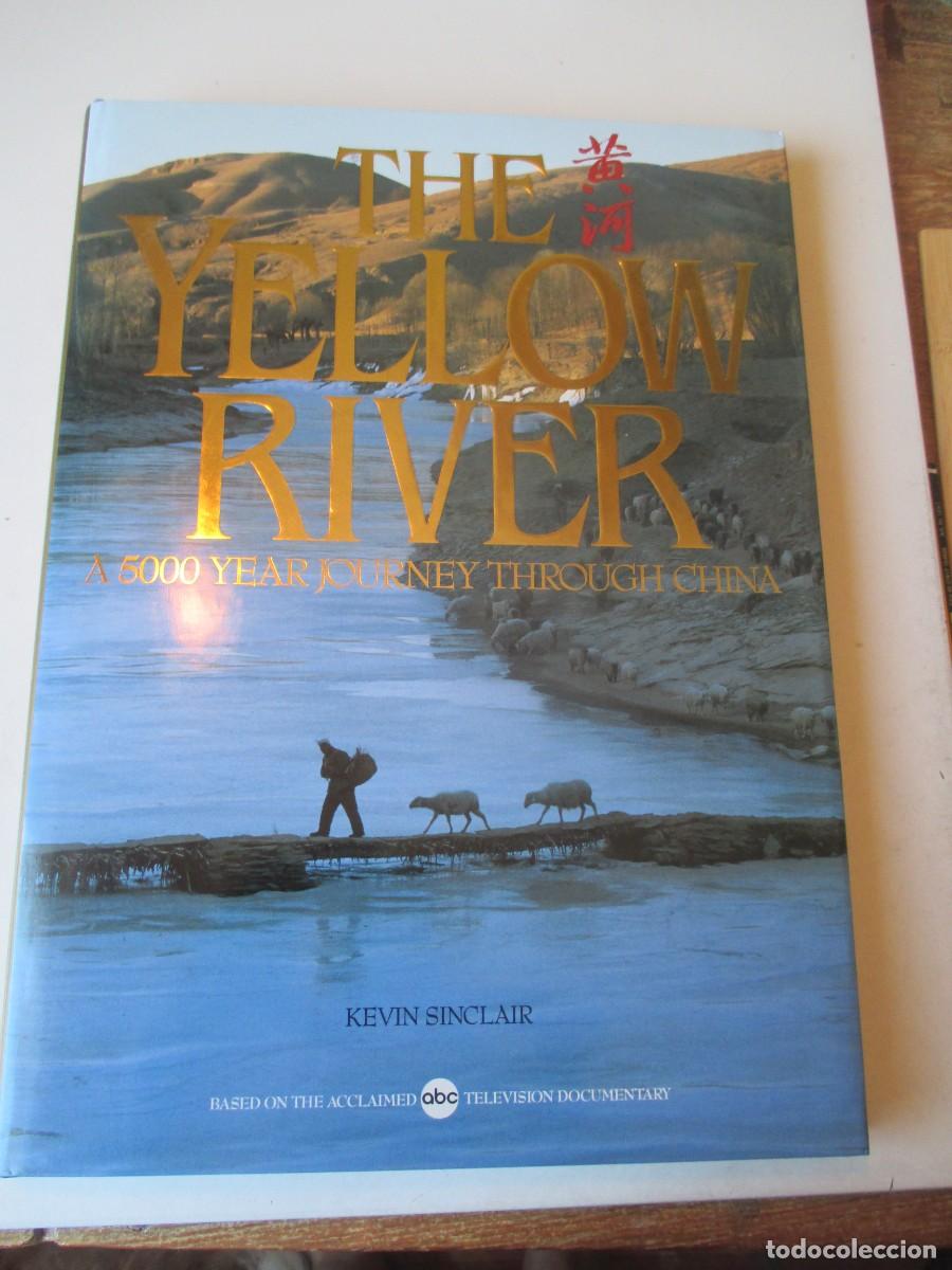 Libros de segunda mano: KEVIN SINCLAIR The Yellow River a 5000 Year journey through China ( ingl&eacute;s) W41636