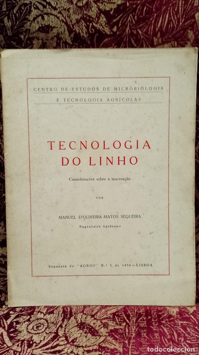Libros de segunda mano: Tecnologia do Linho 1950 Manuel D&acute;Oliveira Matos Sequeira