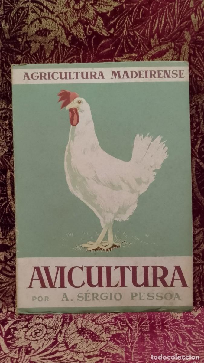 Libros de segunda mano: Agricultura Madeirense Avicultura A. S&eacute;rgio Pessoa