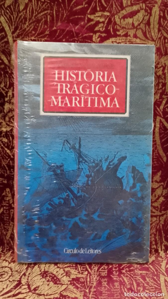 Libros de segunda mano: Hist&oacute;ria Tr&aacute;gico Mar&iacute;tima - Bernardo Gomes de Brito (Novo)