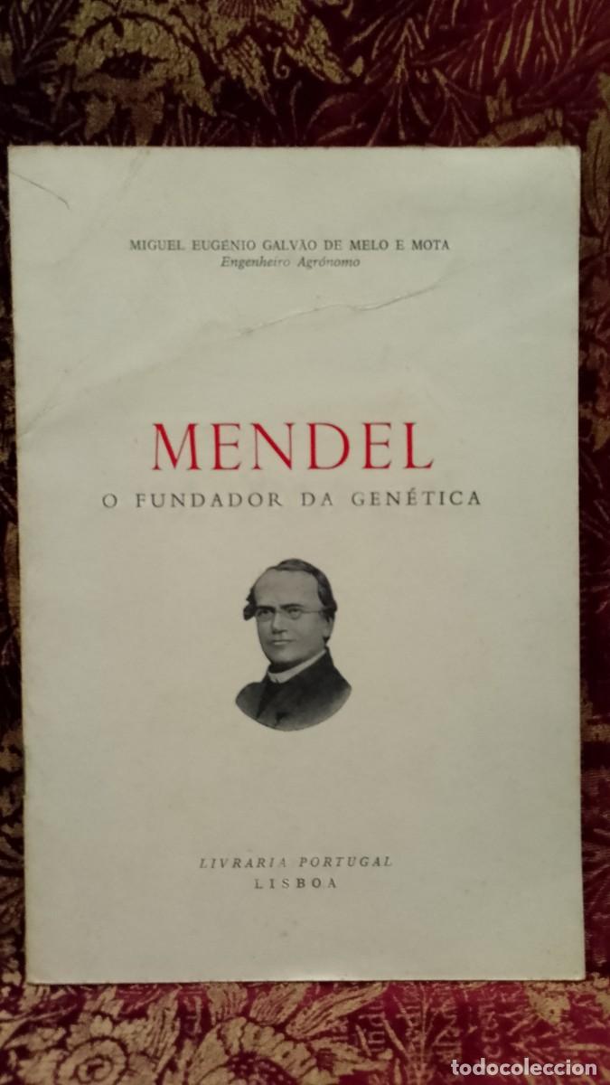 Libros de segunda mano: Mendel O Fundador da Gen&eacute;tica - Miguel Eug&eacute;nio Galv&atilde;o de Melo e Mota