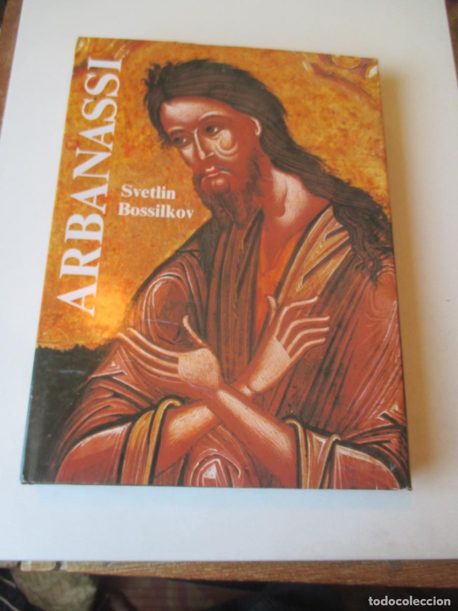 Libros de segunda mano: SVETLIN BOSSILKOV Arbanssi . Iconostases and religious easel art ( ingl&eacute;s) W41650