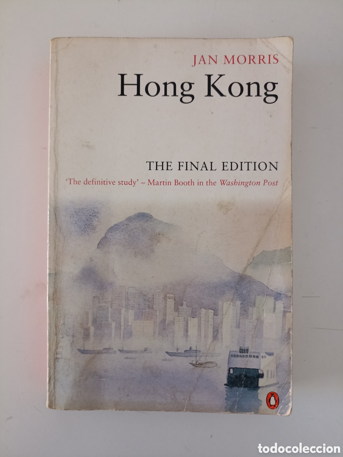 Libros de segunda mano: LIBRO EN INGL&Eacute;S Jan Morris - Hong Kong (Penguin, 1997)