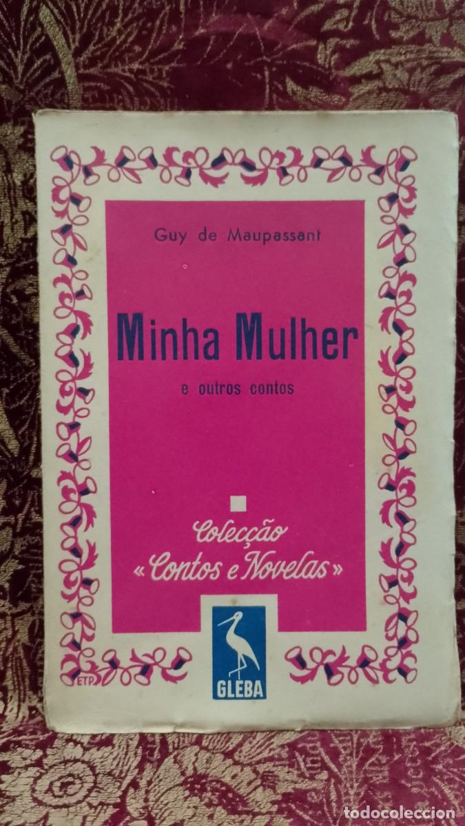 Libros de segunda mano: Minha Mulher e outros Contos - Guy de Maupassant