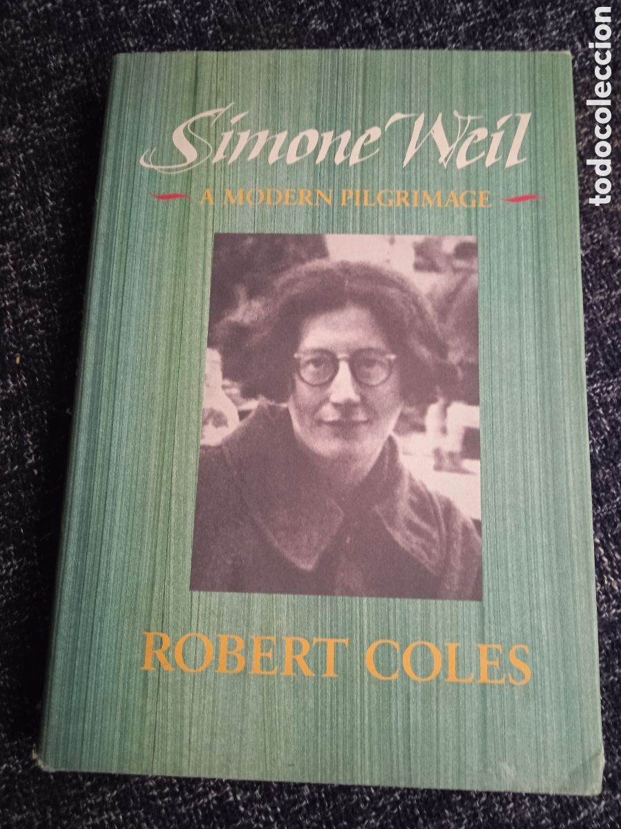 Libros de segunda mano: Simone Weil: A Modern Pilgrimage / Robert Coles -EN INGLES