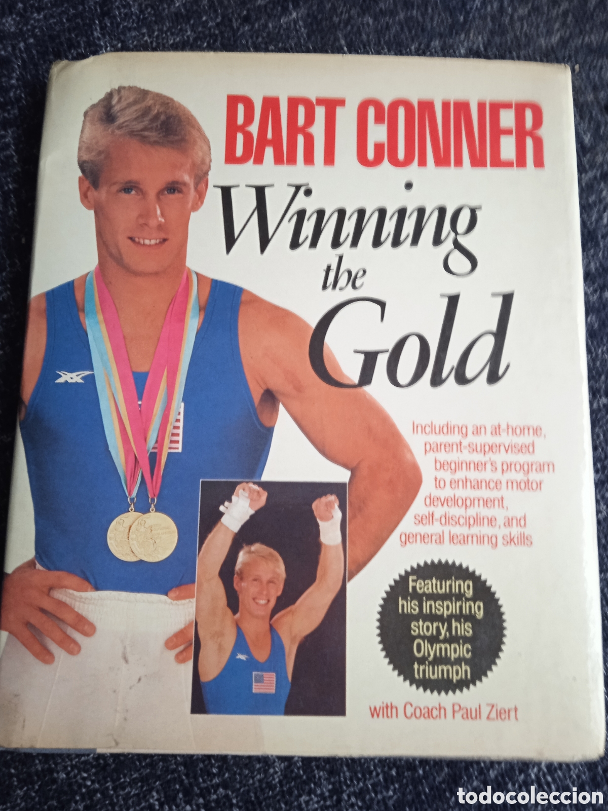 Libros de segunda mano: Bart Conner : Winning the Gold / Ziert, Paul, Conner, Bart -EN INGLES