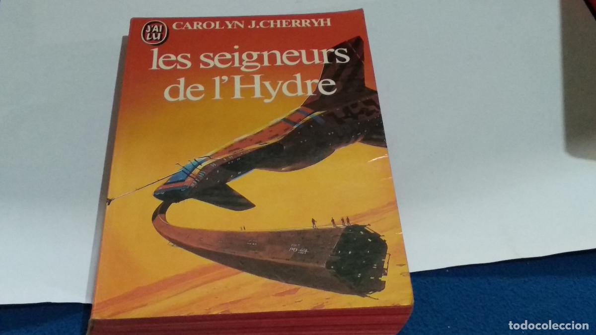 Libros de segunda mano: CAROLYN J. CHERRYH / LES SEIGNEURS DE L&acute;HYDRE - LIBRO 1983 &lrm;J'ai Lu - EN FRANCES - VER FOTOS