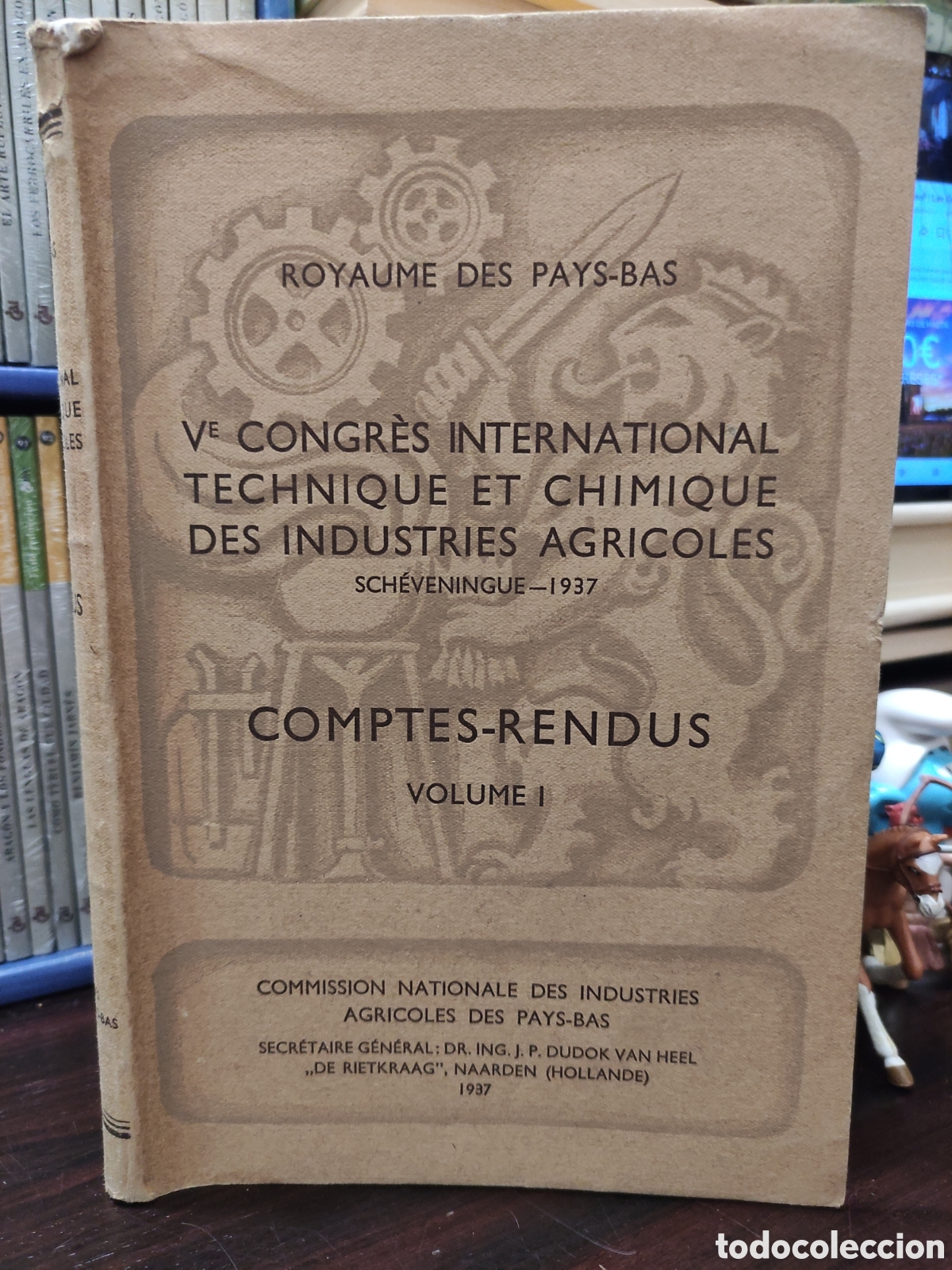 Libros de segunda mano: Ve CONGRES INTERNATIONAL TECHNIQUE ET CHIMIQUE DES INDUSTRIES AGRICOLE 1937