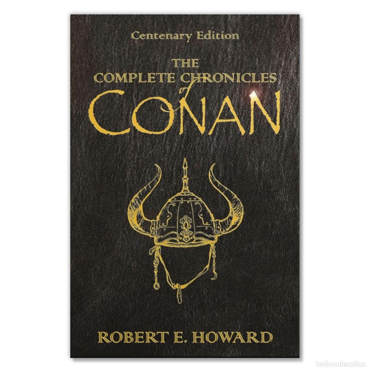 Libros de segunda mano: THE COMPLETE CHRONICLES OF CONAN Robert E. Howard