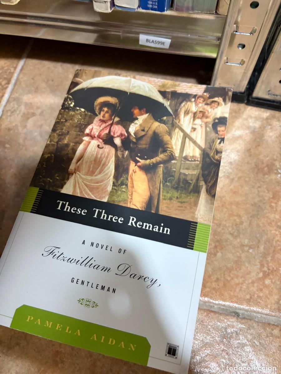 Libros de segunda mano: BLAS99E These Three Remain: A Novel of Fitzwilliam Darcy, Gentleman Pamela Aidan
