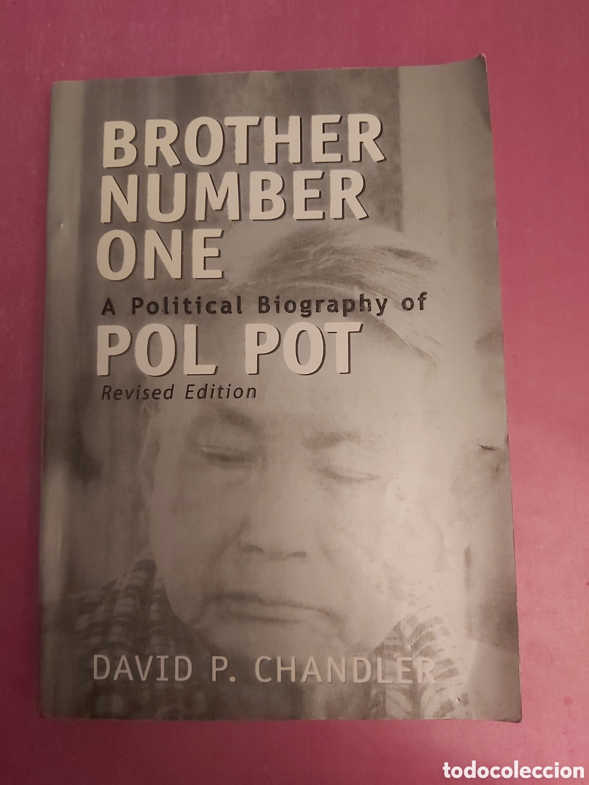 Libros de segunda mano: BROTHER NUMBER ONE A POLITICAL BIOGRAPHY OF POL POT DAVID P. CHANDLER INGL&Eacute;S