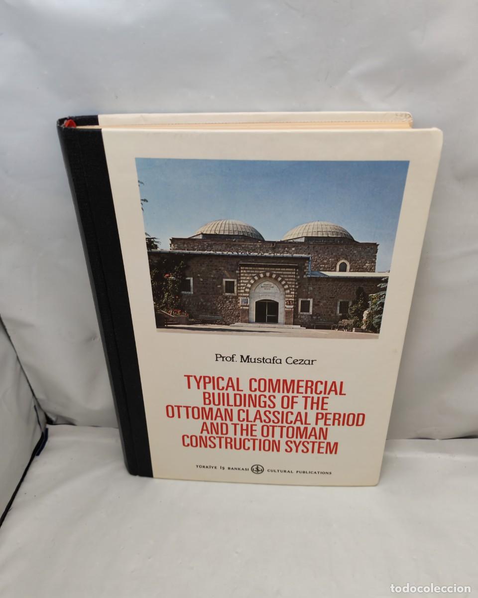 Gebrauchte B&uuml;cher: Typical commercial buildings of the Ottoman classical period and the Ottoman construction system