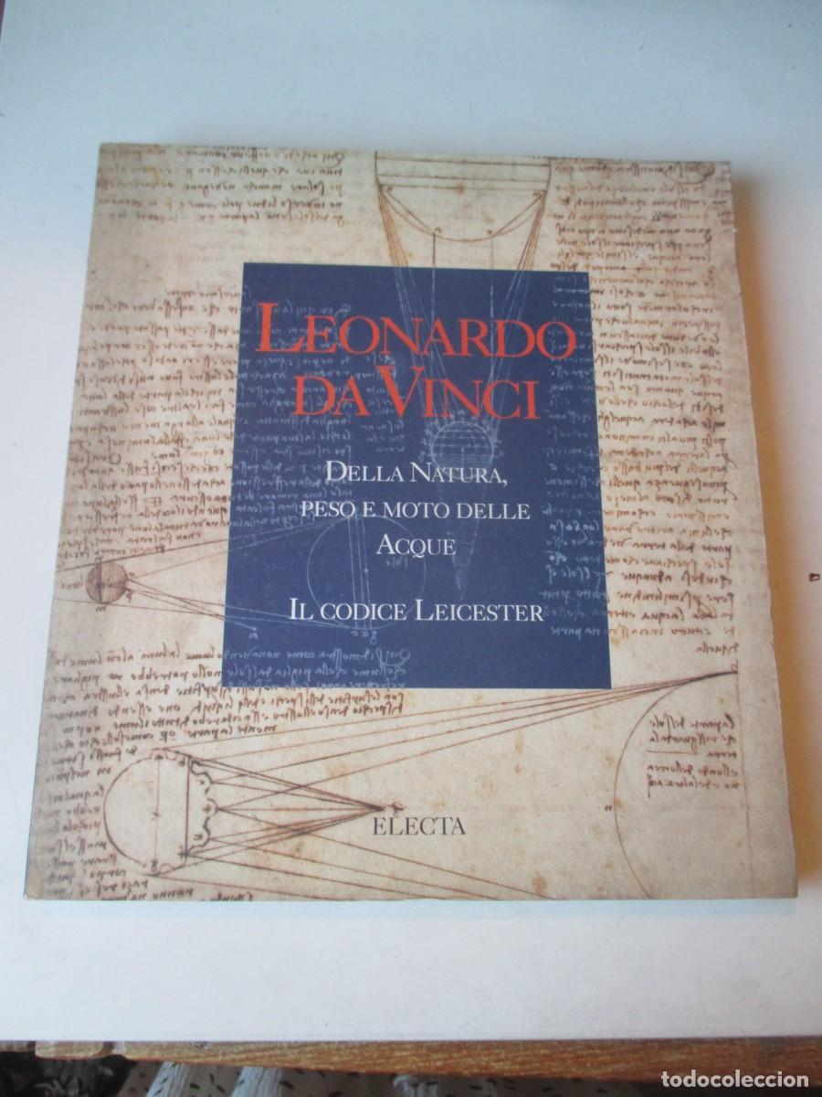 Libros de segunda mano: LEONARDO DA VINCI Della Natura peso e moto delle acque. Il Codice Leicsester (italiano) W41656