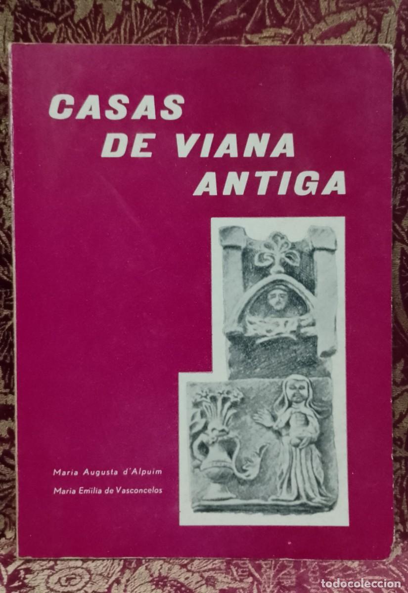 Libros de segunda mano: Casas de Viana Antiga - Maria Augusta d&acute;Alpuim