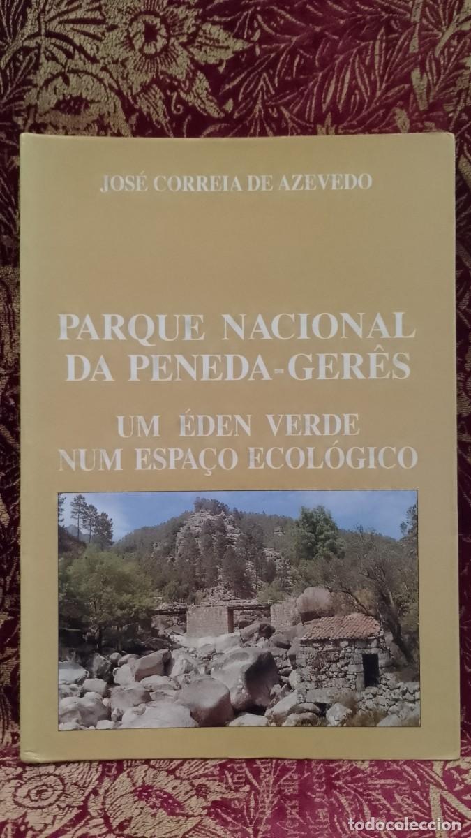 Libros de segunda mano: Parque Nacional da Peneda-Ger&ecirc;s - Jos&eacute; Correia de Azevedo