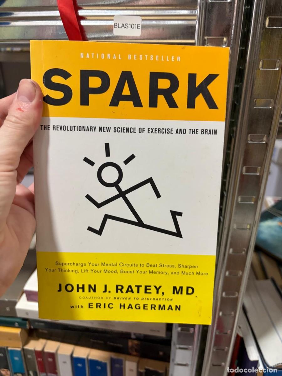 Libros de segunda mano: BLAS101E John J. Ratey, Eric Hagerman, Spark. The Revolutionary New Science of Exercise and the Brai