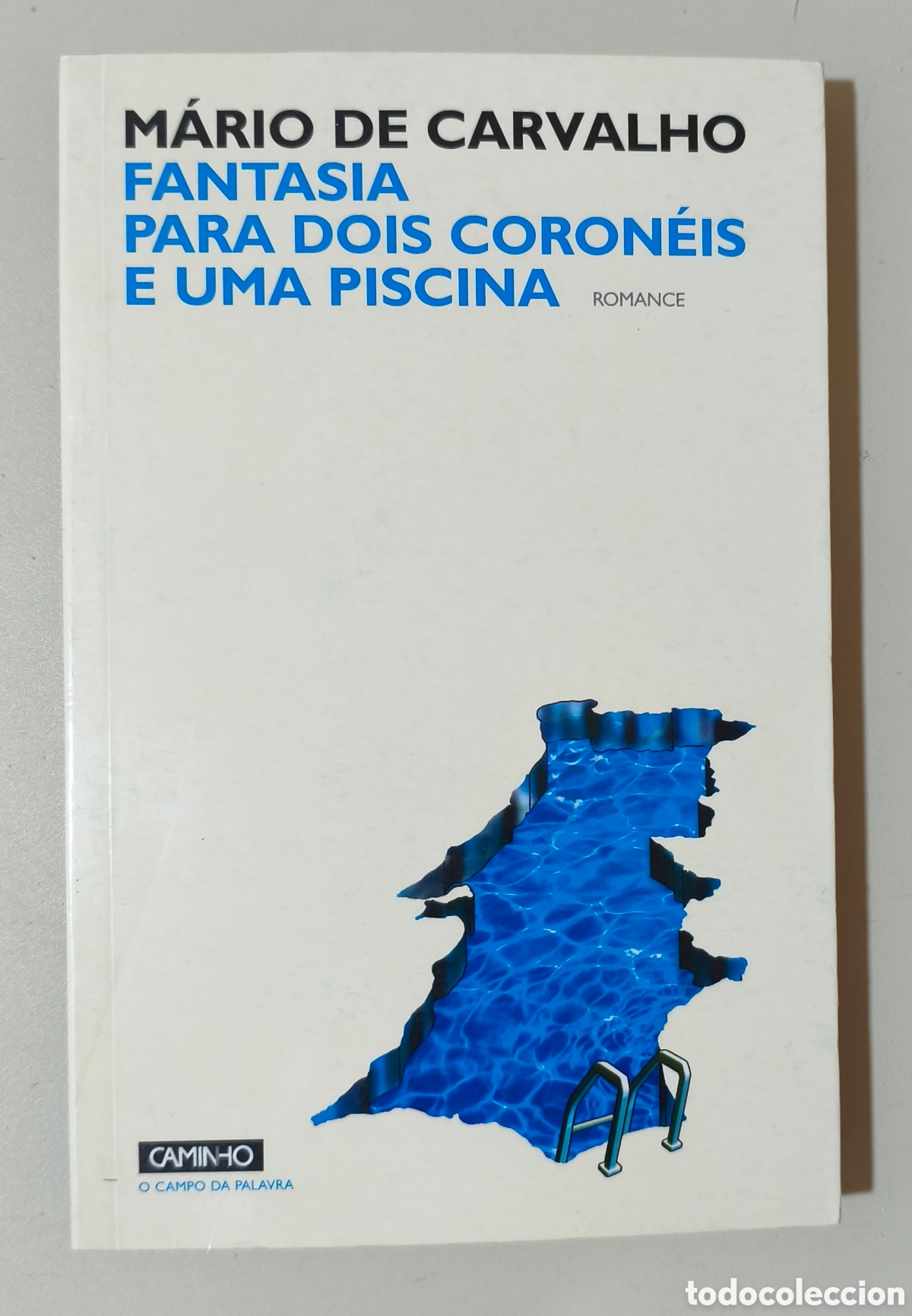 Libros de segunda mano: Fantasia para dois coron&eacute;is e uma piscina. Ed. Caminho 9789722115926