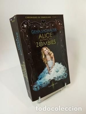 Libros de segunda mano: Gena Showalter. Alice au pays des zombies