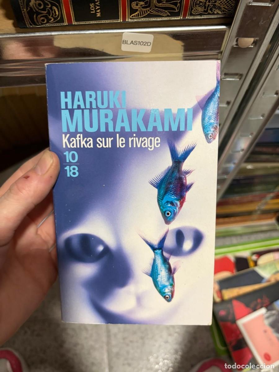 Libros de segunda mano: BLAS102D &mdash; Haruki Murakami &mdash; Kafka sur le rivage &mdash; 10/18