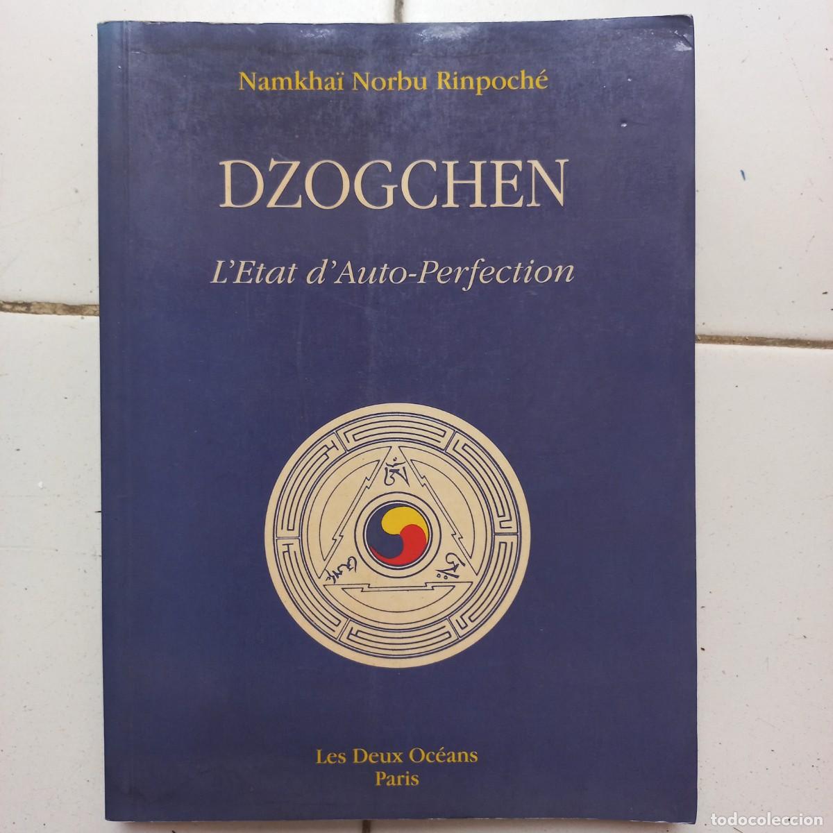 Libros de segunda mano: Rinpoche Dzogchen. L &eacute;tat d'auto-perfection. Les deux oceans. Paris