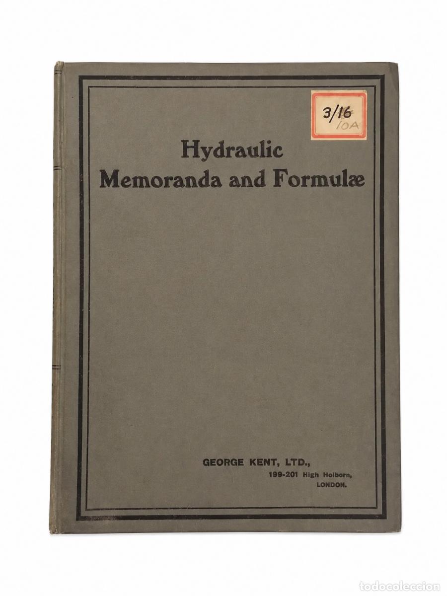 Libros de segunda mano: GEORGE KENT LTD. &ndash; HYDRAULIC MEMORANDA AND FORMULAE &ndash; GEORGE KENT LTD. &ndash; LM