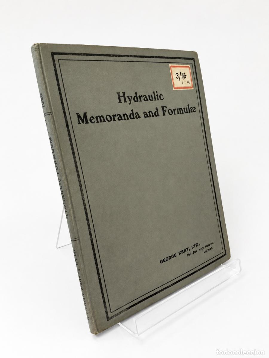 Libros de segunda mano: GEORGE KENT LTD. &ndash; HYDRAULIC MEMORANDA AND FORMULAE &ndash; GEORGE KENT LTD. &ndash; CA. 1920 LM