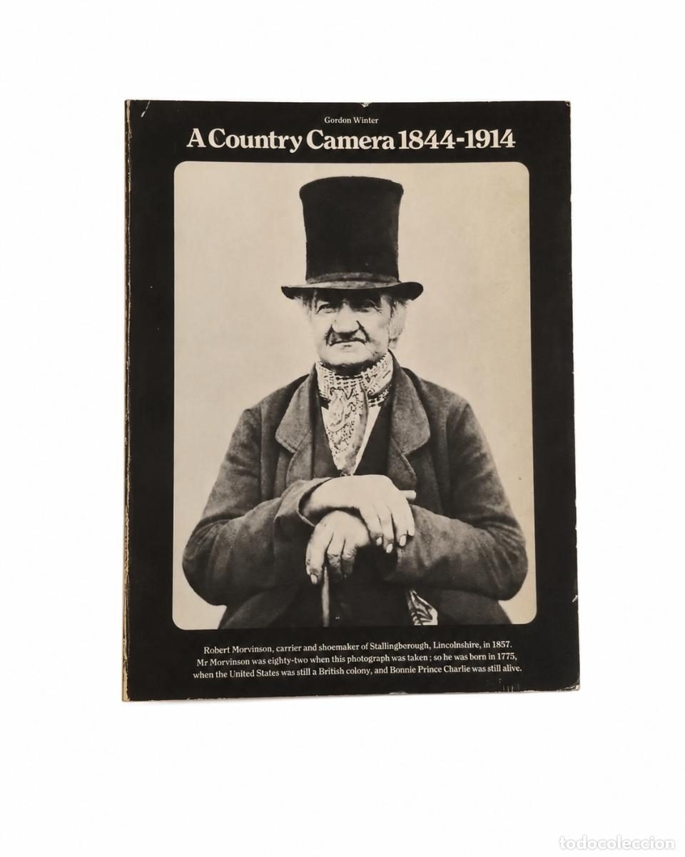 Libros de segunda mano: A COUNTRY CAMERA 1844&ndash;1914. RURAL LIFE AS DEPICTED IN PHOTOGRAPHS FROM THE EARLY DAYS OF LM