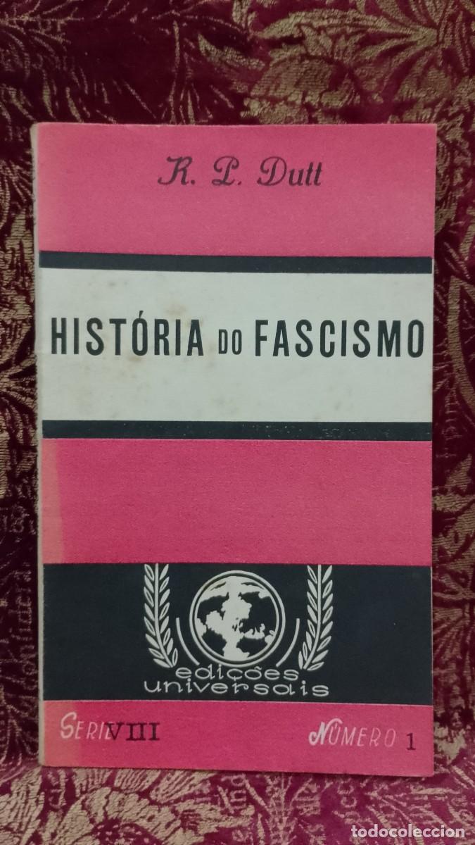 Libros de segunda mano: Hist&oacute;ria do Fascismo 1946 R. P. Dutt N&ordm;1