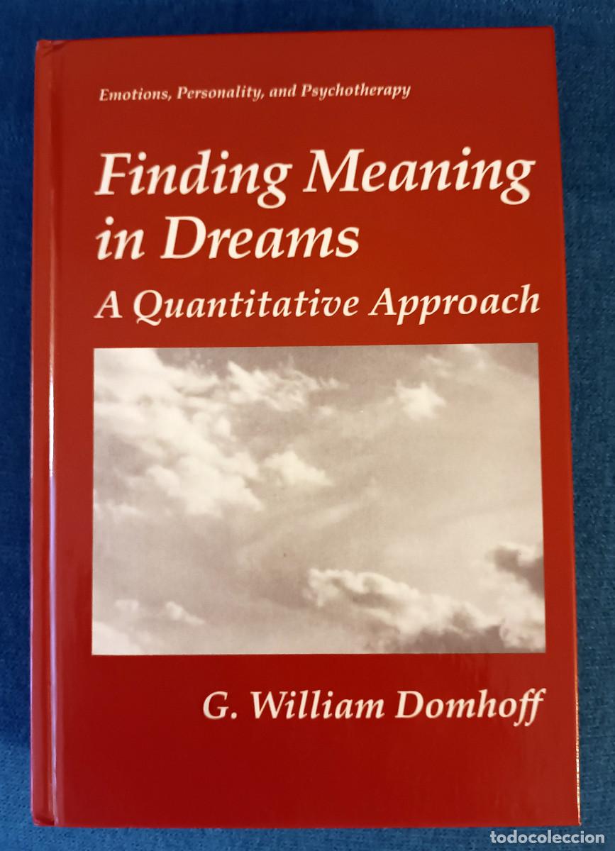 Libros de segunda mano: FINDING MEANING IN DREAMS: A QUANTITATIVE APPROACH. G. William Domhoff