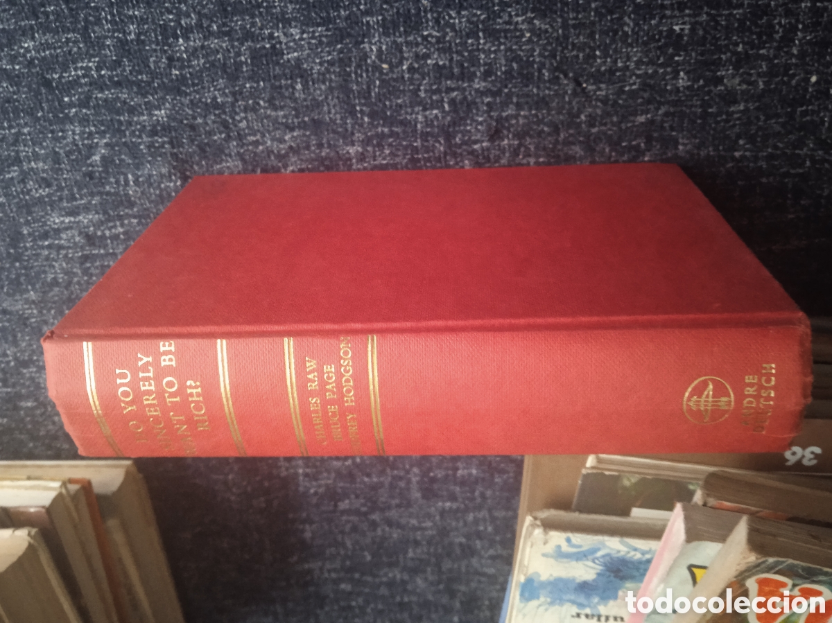 Gebrauchte B&uuml;cher: Do you sincerely want to be rich? / Raw, Charles; Page, Bruce..... -EN INGLES