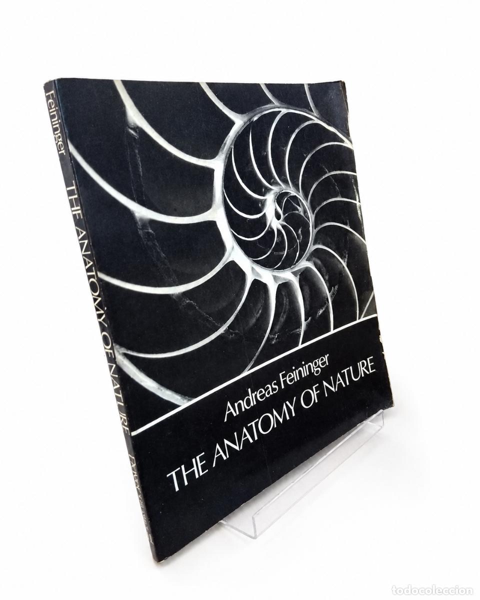 Libros de segunda mano: ANDREAS FEININGER &ndash; THE ANATOMY OF NATURE &ndash; DOVER PUBLICATIONS &ndash; 1979 LM